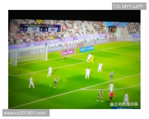 叙利亚与澳大利亚足球赛比分分析及精彩瞬间回顾